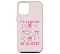 Une Bonne journée pour enseigner Les mathématiques à Une Fille Coque pour iPhone 12/12 Pro
