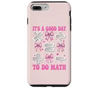 Une Bonne journée pour enseigner Les mathématiques à Une Fille Coque pour iPhone 7 Plus/8 Plus