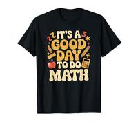 Une Bonne journée pour Faire des mathématiques Professeur Amateur d'école STEM T-Shirt