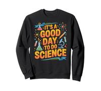 Une Bonne journée pour Faire Un Professeur de Sciences étudiant STEM Sweatshirt