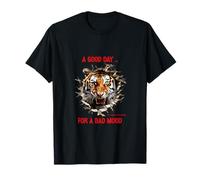 Une Bonne journée pour la Mauvaise Humeur du Tigre T-Shirt