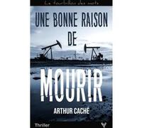 Une bonne raison de mourir