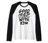 Une Bonne santé Commence avec EDM Vibes Manche Raglan