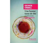 Une bonne tasse de thé: et autres essais