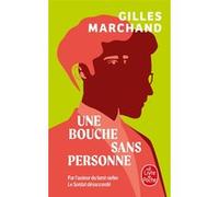 Une bouche sans personne Gilles Marchand (Auteur)