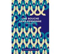 Une bouche sans personne - Gilles Marchand - Aux Forges Vulcain - broché - Roman