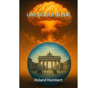 Une boule bleue: Uchronie