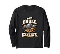 Une Boule Trois Experts Humour Équipe Pétanque Manche Longue