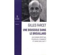 Une boussole dans le brouillard Gilles Farcet (Auteur)