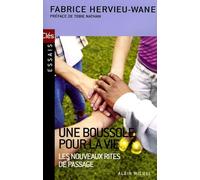 Une Boussole Pour La Vie - Les Nouveaux Rites De Passage