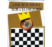 Une Boussole Sur L'échiquier