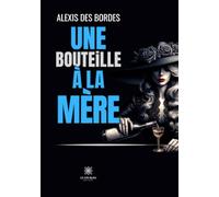 Une bouteille à la mère