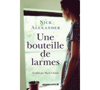 Une bouteille de larmes