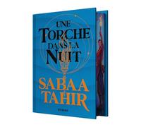 Une braise sous la cendre, T2 : Une torche dans la nuit Sabaa Tahir (Auteur), Hélène Zylberait (Traduction), Micaela Alcaino (Illustration)