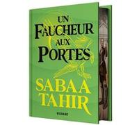 Une braise sous la cendre, T3 : Un Faucheur aux portes Sabaa Tahir (Auteur), Anne-Emmanuelle Boterf (Traduction), François Guillaume (Traduction)