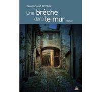 Une brèche dans le mur