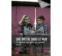 Une brèche dans le Mur