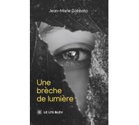 Une brèche de lumière