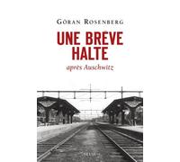 Une Brève Halte Après Auschwitz