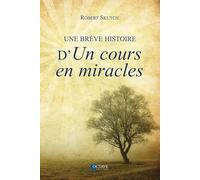 Une brève histoire d'"Un cours en miracles"