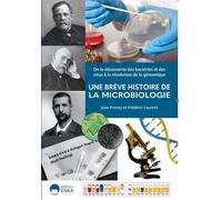 Frédéric Laurent & Jean Freney – Une brève histoire de la microbiologie – Broché
