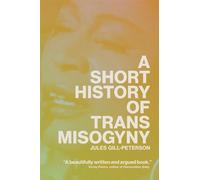 Une brève histoire de la misogynie trans