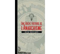 Une brève histoire de l'anarchisme - René Berthier - Monde Libertaire Eds - broché - Essai