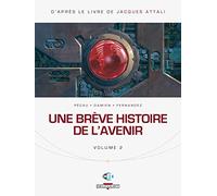 Une brève histoire de l'avenir T02