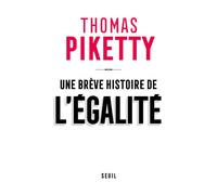 Une brève histoire de l'égalité - Thomas Piketty - Seuil - broché - Etude