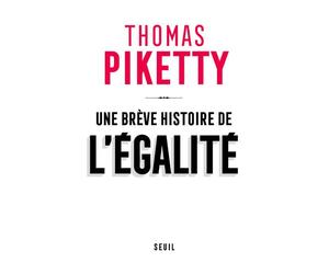 Une brève histoire de l'égalité - Thomas Piketty - Seuil - broché - Etude