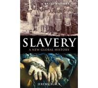 Une brève histoire de l'esclavage