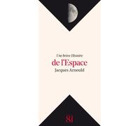 Une Brève Histoire De L'espace