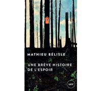 Une brève histoire de l'espoir - Mathieu Belisle - Lux Quebec - broché - Essai