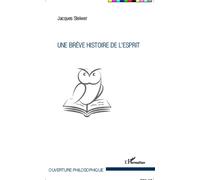 Jacques Steiwer – Une brève histoire de l'Esprit – Essai – Broché