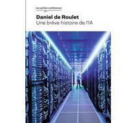 Une brève histoire de l'IA - Daniel de Roulet - Bayard - broché - Essai