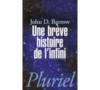 Une brève histoire de l'infini - John D. Barrow - Hachette Pluriel Reference - Poche - Essai