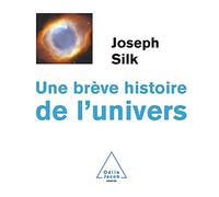 Joseph Silk – Une brève histoire de l'univers