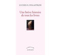 Une brève histoire de tous les livres