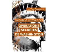 Une Brève Histoire Des Opérations Secrètes De Washington