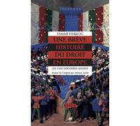 Une brève histoire du droit en Europe - Les 2500 dernières a - Tamar Herzog - Anacharsis - broché - Essai