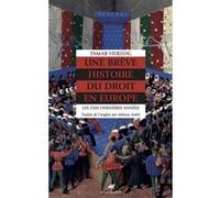Une brève histoire du droit en Europe - Les 2500 dernières a Tamar Herzog (Auteur), Métissa André (Traduction)