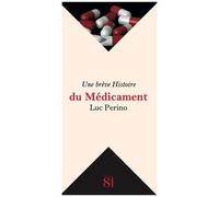 Une Brève Histoire Du Médicament