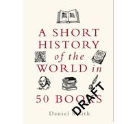 Une brève histoire du monde en 50 livres