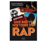 Une brève histoire du Rap - Thibaut Lamadelaine - Mareuil Editions - cartonné - Anthologie