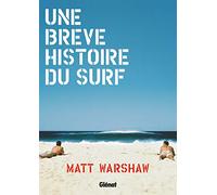 Une brève histoire du surf