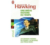 Une brève histoire du temps: Du big bang aux trous noirs