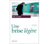 Une brise légère - Eric Julien - Salvator - broché - Roman