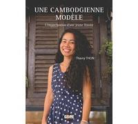 Une Cambodgienne modèle Thavry Thon (Auteur), David Magliocco (Traduction)