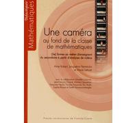 Une Camera au Fond de la Classe de Mathematiques. (Se) Former au Meti Er d'Enseignant du Secondaire