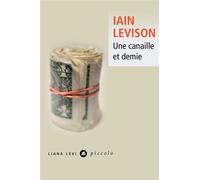 Une canaille et demie - Iain Levison - Liana levi - broché - Roman